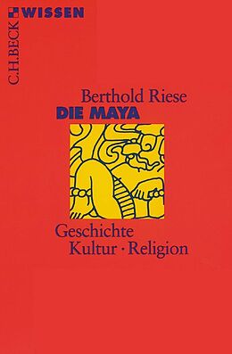 Kartonierter Einband Die Maya von Berthold Riese