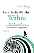 E-Book (pdf) Reisen in die Welt des Wahns von Achim Haug