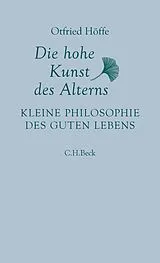 E-Book (pdf) Die hohe Kunst des Alterns von Otfried Höffe