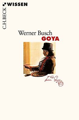 Kartonierter Einband Goya von Werner Busch