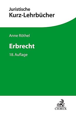 Kartonierter Einband Erbrecht von Anne Röthel, Horst Bartholomeyczik, Wilfried Schlüter
