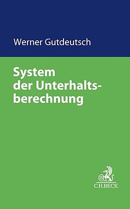 Kartonierter Einband System der Unterhaltsberechnung von Werner Gutdeutsch