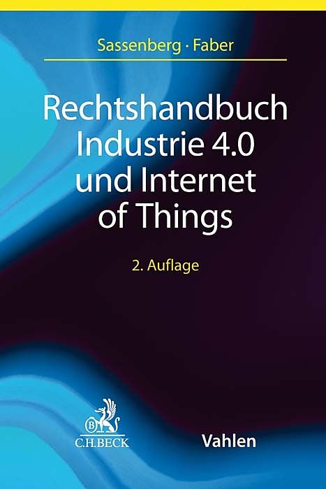 Rechtshandbuch Industrie 4.0 und Internet of Things