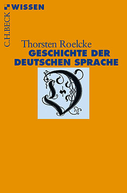 Kartonierter Einband Geschichte der deutschen Sprache von Thorsten Roelcke