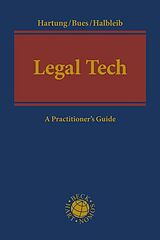 Livre Relié Legal Tech de Markus Hartung, Micha-Manuel Bues, Gernot Halbleib