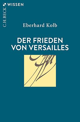 Kartonierter Einband Der Frieden von Versailles von Eberhard Kolb