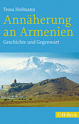Kartonierter Einband Annäherung an Armenien von Tessa Hofmann