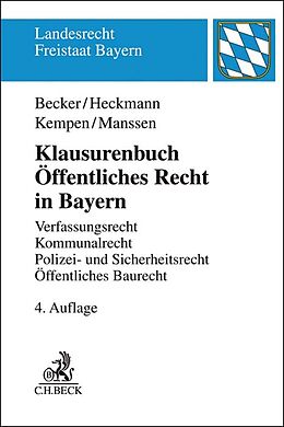 Kartonierter Einband Klausurenbuch Öffentliches Recht in Bayern von Ulrich Becker, Dirk Heckmann, Bernhard Kempen