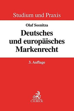 Kartonierter Einband Deutsches und europäisches Markenrecht von Olaf Sosnitza