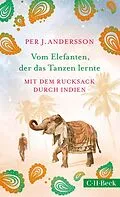 E-Book (epub) Vom Elefanten, der das Tanzen lernte von Per J. Andersson