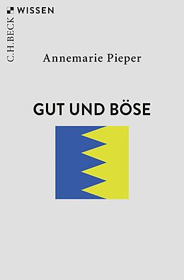 Kartonierter Einband Gut und Böse von Annemarie Pieper