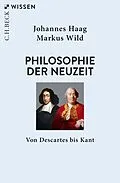 E-Book (epub) Philosophie der Neuzeit von Johannes Haag, Markus Wild