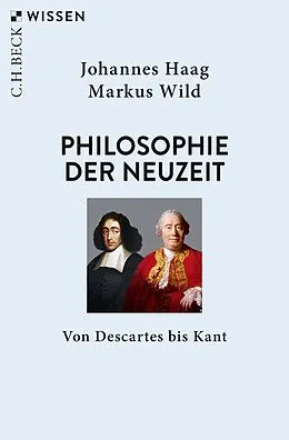E-Book (epub) Philosophie der Neuzeit von Johannes Haag, Markus Wild
