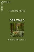E-Book (pdf) Der Wald von Hansjörg Küster