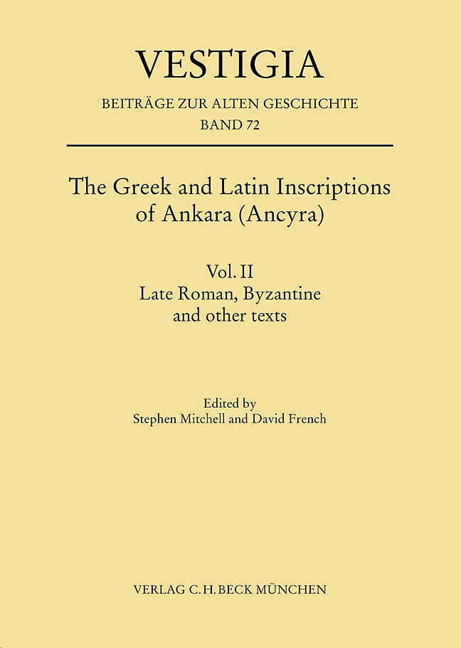 The Greek and Latin Inscriptions of Ankara (Ancyra). Vol.II