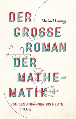 E-Book (epub) Der große Roman der Mathematik von Mickaël Launay