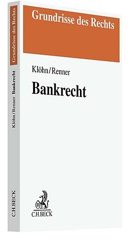 Kartonierter Einband Bankrecht von Lars Klöhn, Moritz Renner