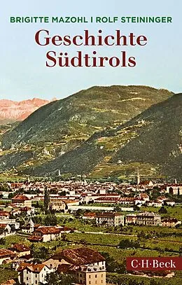 E-Book (epub) Geschichte Südtirols von Brigitte Mazohl, Rolf Steininger