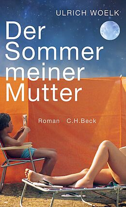 Fester Einband Der Sommer meiner Mutter von Ulrich Woelk
