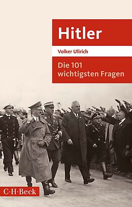 Kartonierter Einband Die 101 wichtigsten Fragen: Hitler von Volker Ullrich