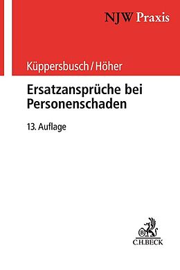 Kartonierter Einband Ersatzansprüche bei Personenschaden von Gerhard Küppersbusch, Heinz Otto Höher