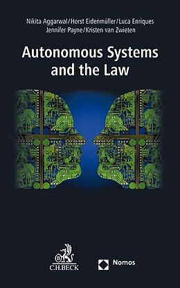 Couverture cartonnée Autonomous Systems and the Law de Nikita Aggarwal, Horst Eidenmüller, Luca et al Enriques
