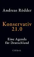 E-Book (epub) Konservativ 21.0 von Andreas Rödder