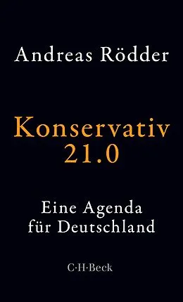 E-Book (pdf) Konservativ 21.0 von Andreas Rödder
