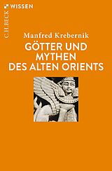 E-Book (pdf) Götter und Mythen des Alten Orients von Manfred Krebernik