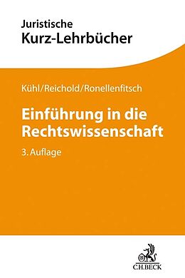 Kartonierter Einband Einführung in die Rechtswissenschaft von Kristian Kühl, Hermann Reichold, Michael Ronellenfitsch