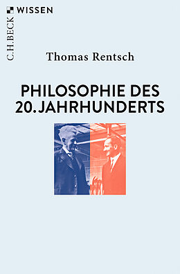 Kartonierter Einband Philosophie des 20. Jahrhunderts von Thomas Rentsch