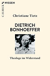 Kartonierter Einband Dietrich Bonhoeffer von Christiane Tietz