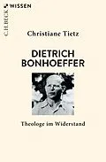 E-Book (epub) Dietrich Bonhoeffer von Christiane Tietz