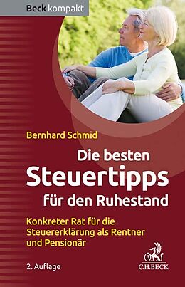 Kartonierter Einband Die besten Steuertipps für den Ruhestand von Bernhard Schmid