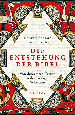 Fester Einband Die Entstehung der Bibel von Konrad Schmid, Jens Schröter