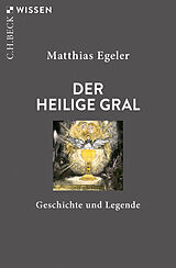 Kartonierter Einband Der Heilige Gral von Matthias Egeler