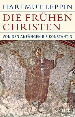 E-Book (pdf) Die frühen Christen von Hartmut Leppin