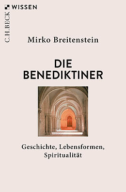 Kartonierter Einband Die Benediktiner von Mirko Breitenstein