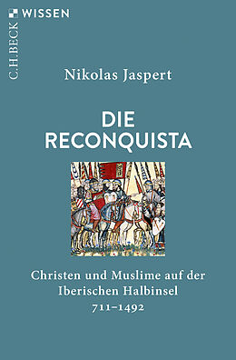 Kartonierter Einband Die Reconquista von Nikolas Jaspert