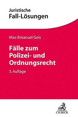 Kartonierter Einband Fälle zum Polizei- und Ordnungsrecht von Max-Emanuel Geis