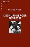 E-Book (pdf) Die Nürnberger Prozesse von Annette Weinke