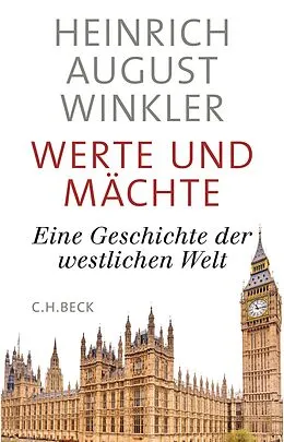 E-Book (epub) Werte und Mächte von Heinrich August Winkler