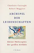 E-Book (epub) Archipel der Leidenschaften von Charlotte Casiraghi, Robert Maggiori
