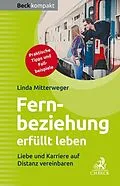 E-Book (epub) Fernbeziehung erfüllt leben von Linda Mitterweger