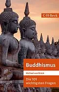 E-Book (pdf) Die 101 wichtigsten Fragen: Buddhismus von Michael Brück