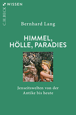 Kartonierter Einband Himmel, Hölle, Paradies von Bernhard Lang