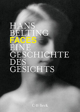 Kartonierter Einband Faces von Hans Belting