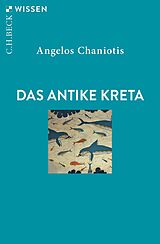 E-Book (pdf) Das antike Kreta von Angelos Chaniotis