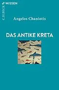 E-Book (epub) Das antike Kreta von Angelos Chaniotis