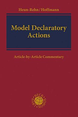 Livre Relié Model Declaratory Actions - German Collective Consumer Litigation de Stefan Heun-Rehn, Sonja Hoffmann